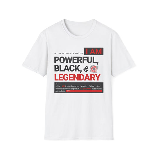 I AM Powerful, Black & Legendary Original Short Sleeve Tee (Unisex)